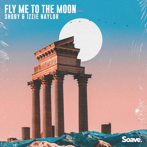 Fly Me to the Moon - Shoby & Izzie Naylor