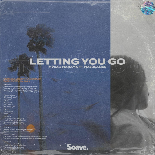 Letting You Go - MVCA & Mahama feat. maybealice