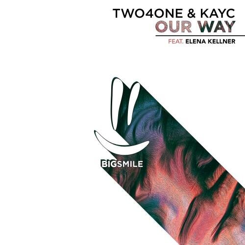 Our Way - Elena Kellner, Two4one, KayC