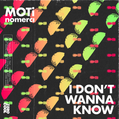 I Don't Wanna Know - Moti & NoMerci