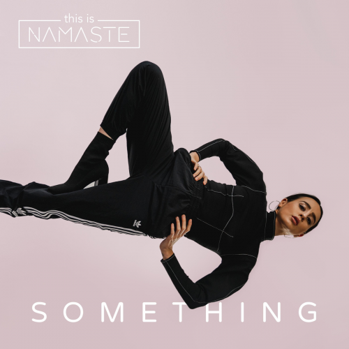 Something - thisisNAMASTE