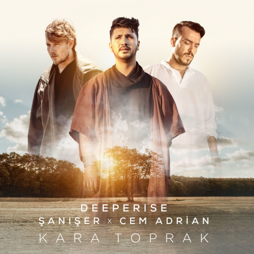 Kara Toprak - Deeperise & Cem Adrian & Şanışer