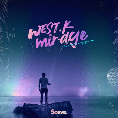 Mirage (Radio Mix) - West.K