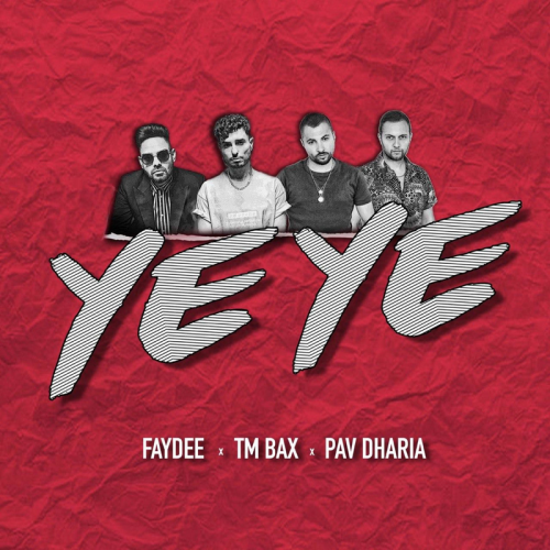 YE YE - Faydee & TM Bax & Pav Dharia