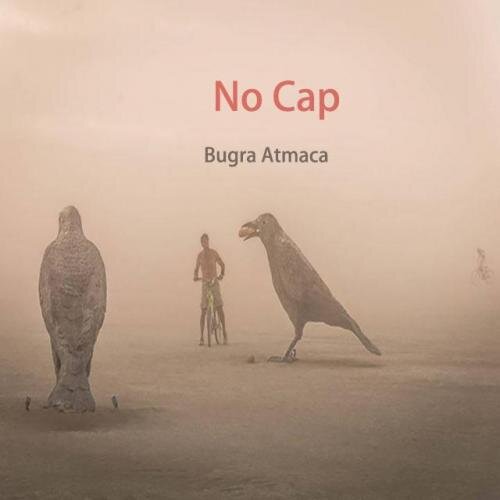 No Cap - Bugra Atmaca