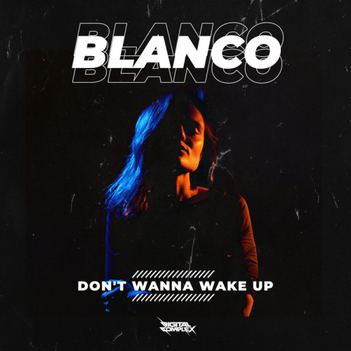 Don't Wanna Wake Up - Blanco (KOR)