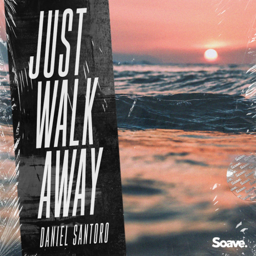 Just Walk Away - Daniel Santoro