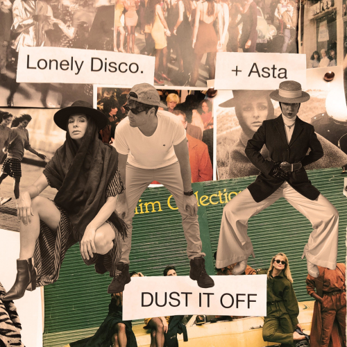 Dust It Off - Lonely Disco & Asta