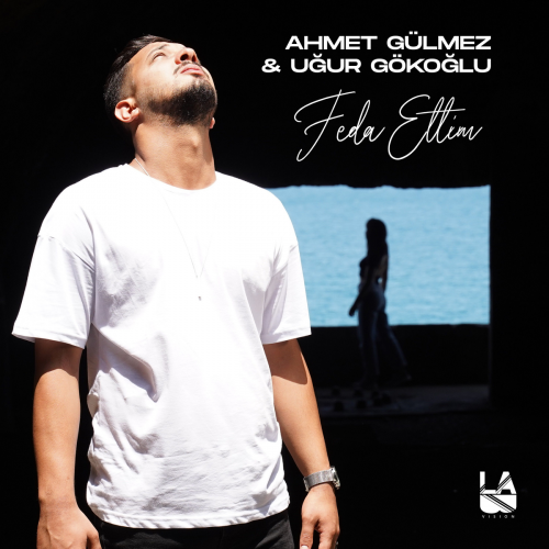 Feda Ettim - Ahmet Gülmez & Uğur Gökoğlu