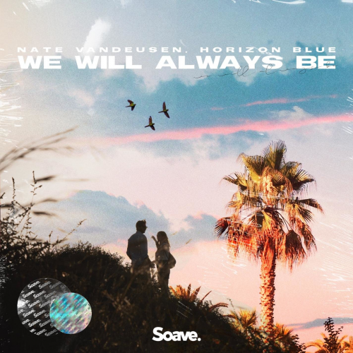 We Will Always Be - Nate VanDeusen & Horizon Blue