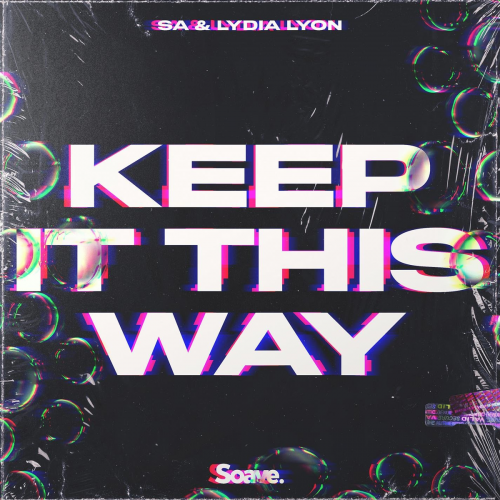 Keep It This Way - Şa & Lydia Lyon