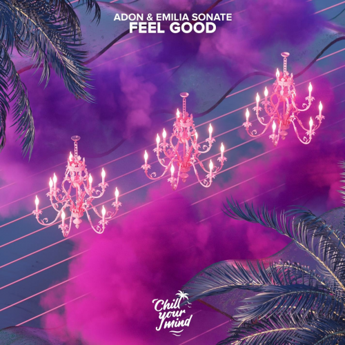 Feel Good - Adon & Emilia Sonate