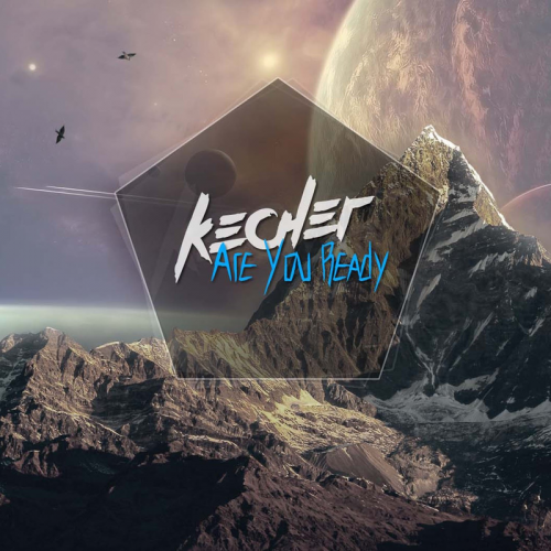 Are You Ready - Kecher