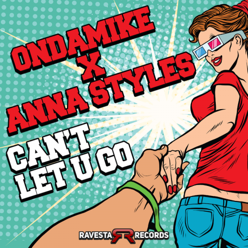 Can't Let You Go - OnDaMiKe & Anna Styles