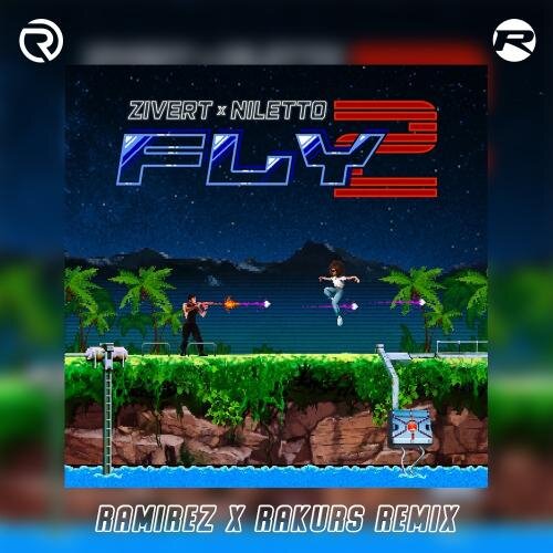 Fly 2 (Ramirez & Rakurs Radio Edit) - Zivert, NILETTO