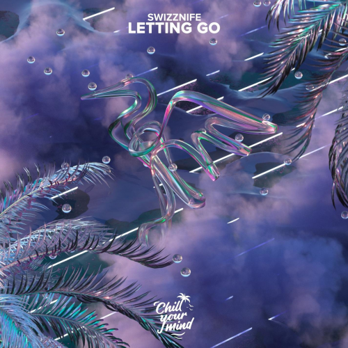 Letting Go - Swizznife