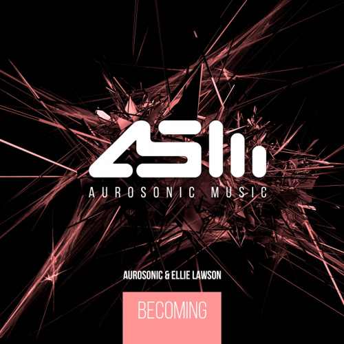 Becoming - Aurosonic & Ellie Lawson