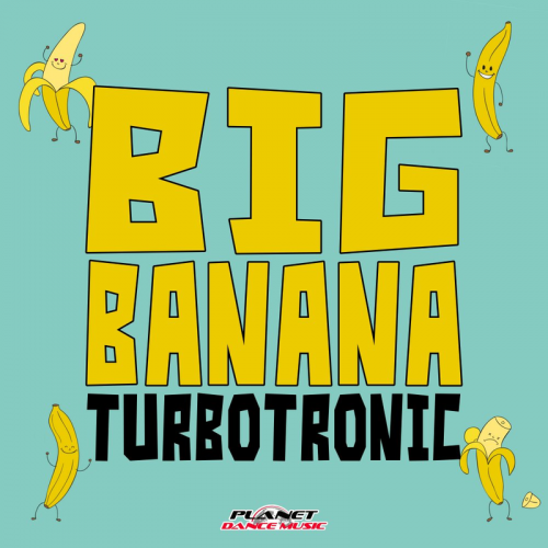 Big Banana - Turbotronic