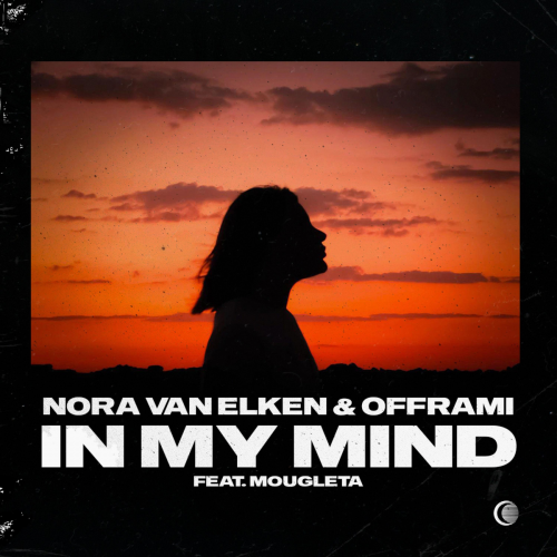 In My Mind - Nora Van Elken & offrami & Mougleta