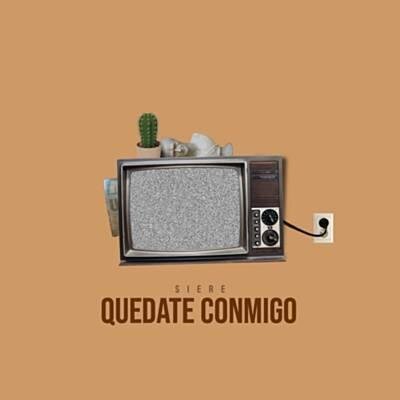 Quédate Conmigo - Siere