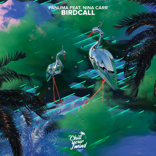 Birdcall - Panuma & Nina Carr