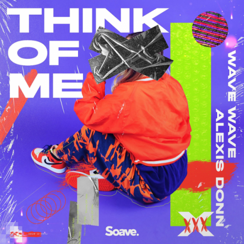 Think Of Me - Wave Wave & Alexis Donn