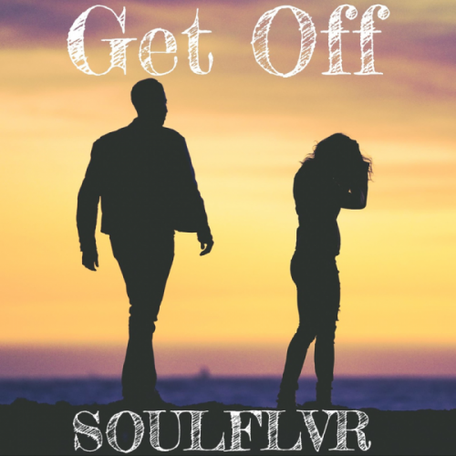 Get Off - Soulflvr