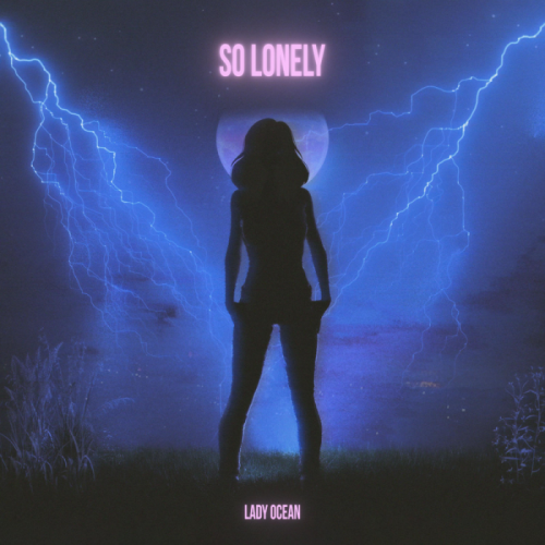 So Lonely - Lady Ocean