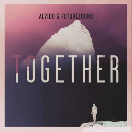 Together - ALVIDO & Futurezound