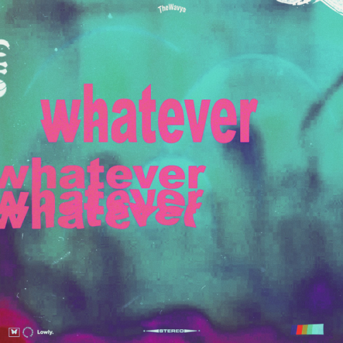 Whatever - The Wavys