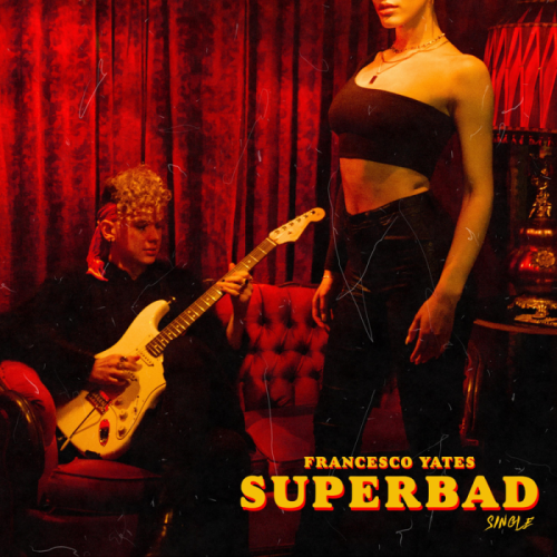 Superbad - Francesco Yates