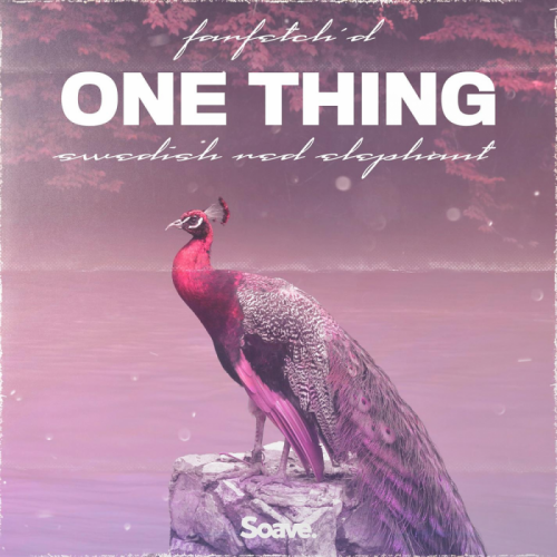 One Thing - Farfetch'd & Swedish Red Elephant