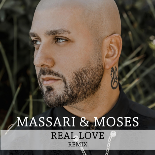 Real Love (Moses Remix) - Massari 