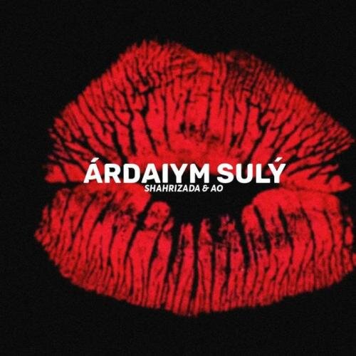 Árdaıym sulý - Shahrizada & AO