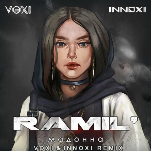 Мадонна (Voxi & Innoxi radio remix) - Ramil