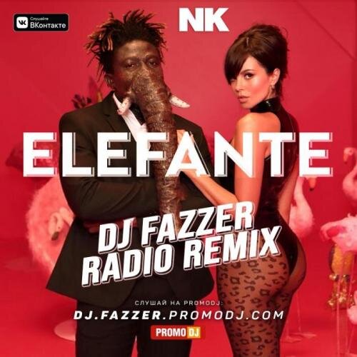 Elefante (DJ Fazzer Radio Remix) - NK