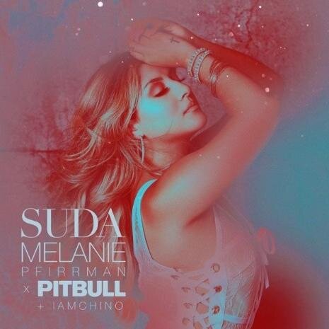 Suda (Alternate Version) - Melanie Pfirrman feat. Pitbull & IAmChino