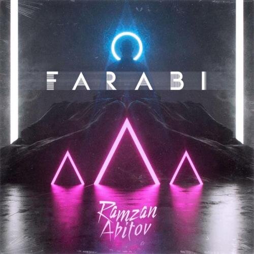 Farabi (Original Mix) - Ramzan Abitov