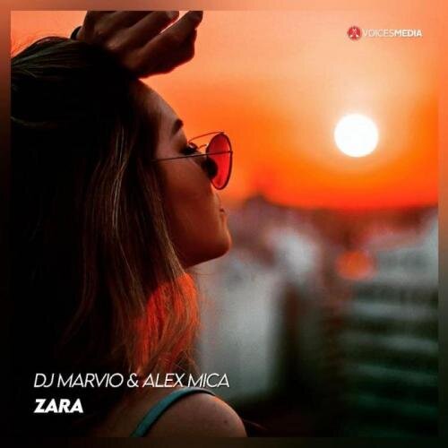 Zara - Dj Marvio & Alex Mica