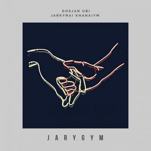 Jarygym - Dosjan Ubi & Jarkynai Khanaiym