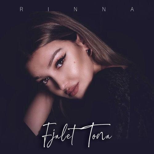 Fjalet Tona - Rinna