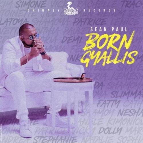 Born Gyallis - Sean Paul feat. Chimney Records