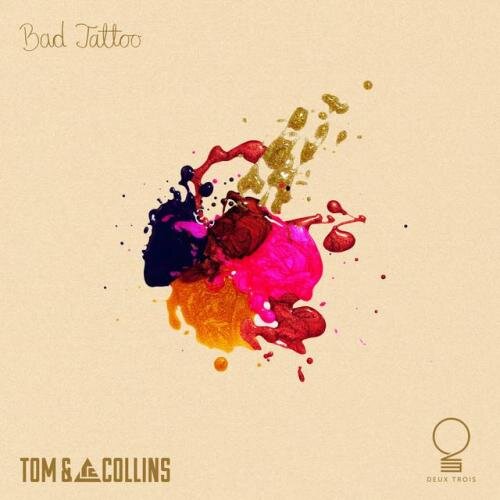 Bad Tattoo (Punctual Remix) - Tom & Collins