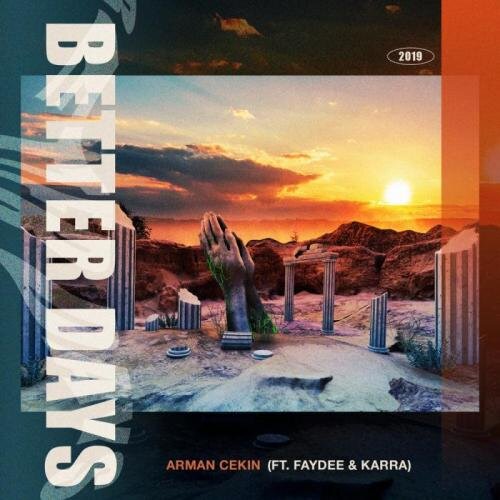 Better Days - Faydee feat. Arman Cekin & Karra