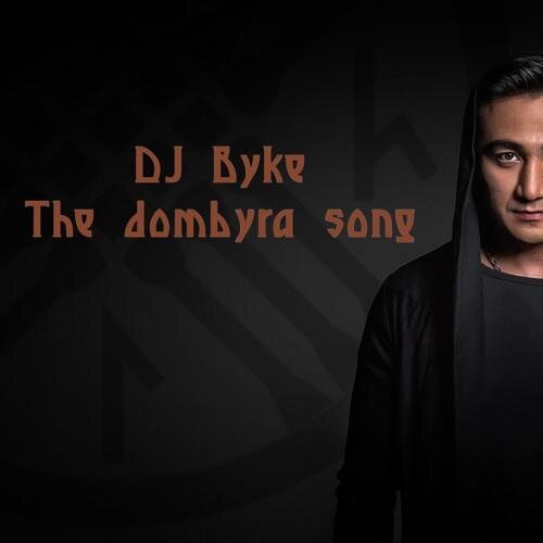 The dombyra song - Dj Byke