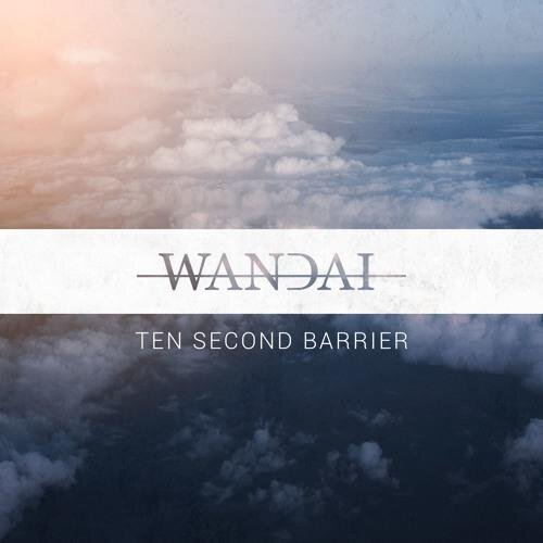 Ten Second Barrier - WANDAI