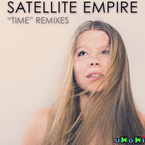 Time (Yelhigh! Remix) - Satellite Empire