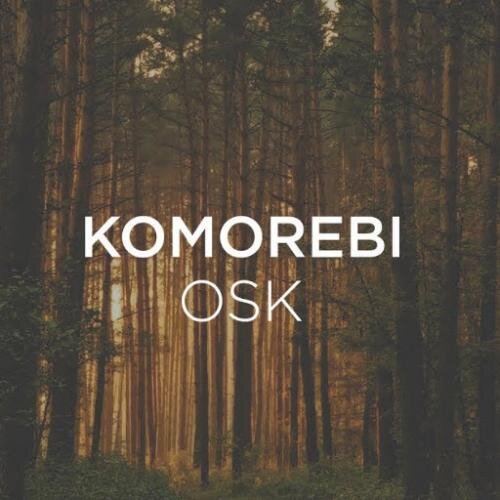 Komorebi - Oskl