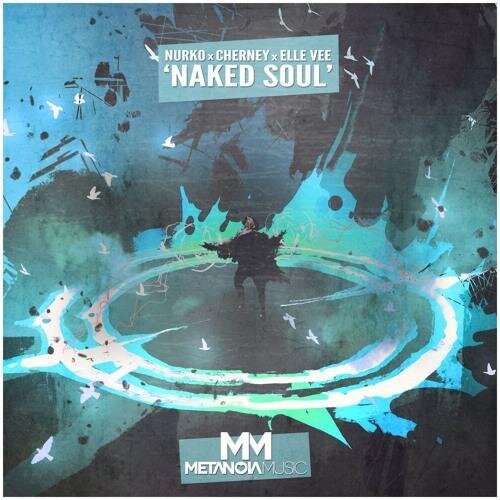 Naked Soul - Nurko x Cherney x Elle Vee