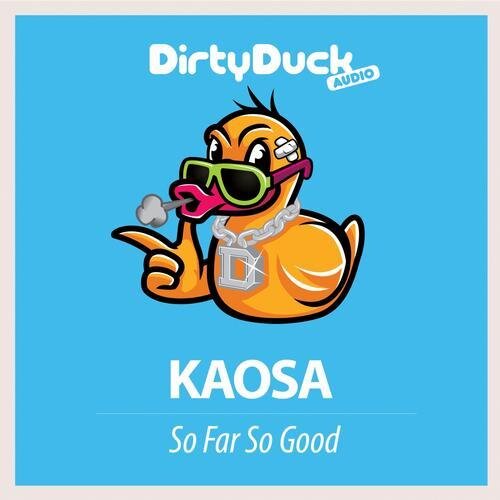 So Far So Good - Kaosa